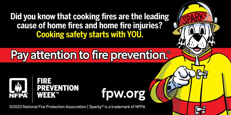Banner with Sparky dog mascot. Cooking Safety Starts with You. Pay attention to fire prevention.