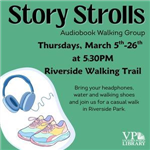 Story Strolls, Audiobook walking group, Thursdays in March, 5:30pm, meet at Riverside Stadium