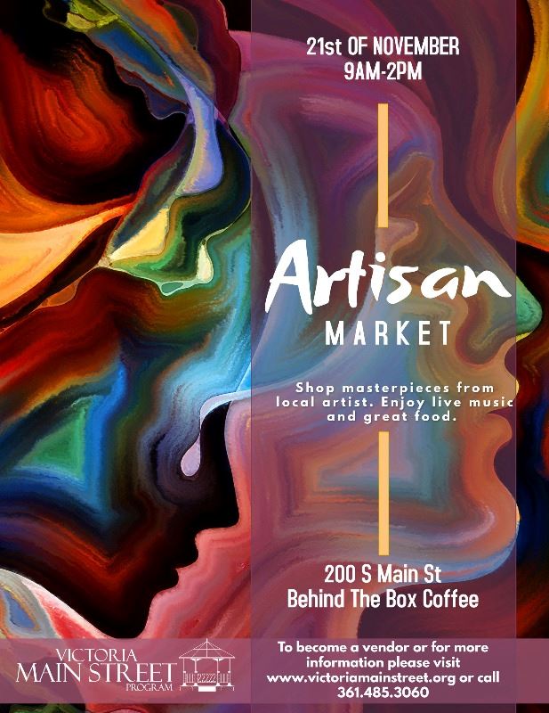 Artisan Market. 21st of November, 9 a.m.-2 p.m. 200 S. Main St. behind The Box Coffee.