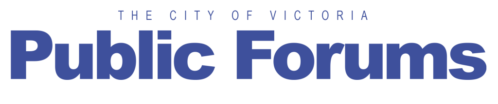 The City of Victoria Public Forums