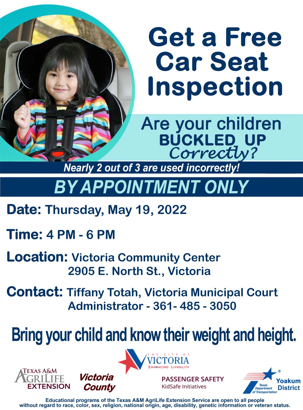 Get a free car seat inspection. By appointment only. Bring your child. Know their weight and height.
